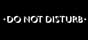 Do Not Disturb