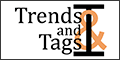 Trends & Tags