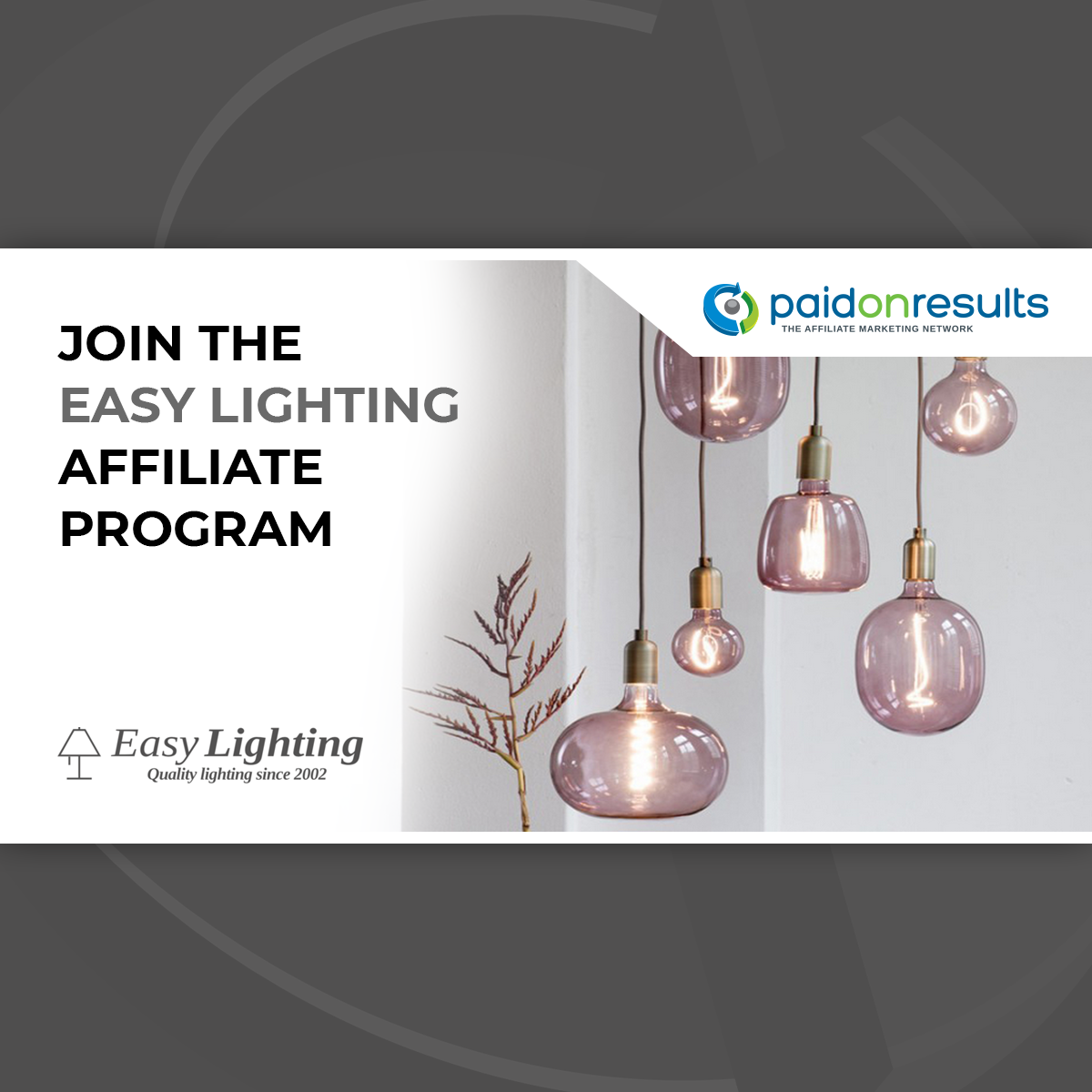 Easy Lighting Affiliate Marketing Program by Paid On Results